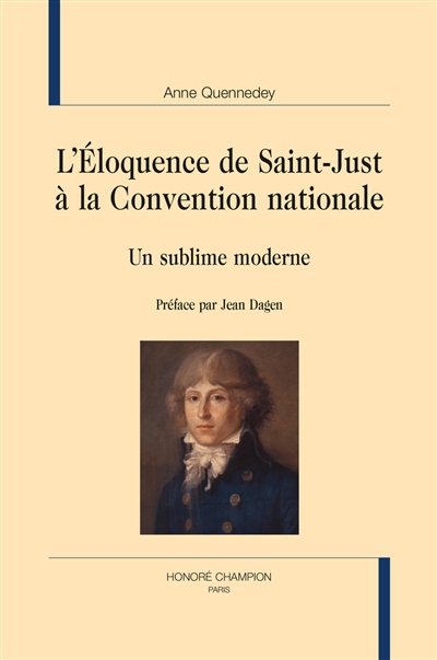 L'éloquence de Saint-Just à la Convention nationale : un sublime moderne