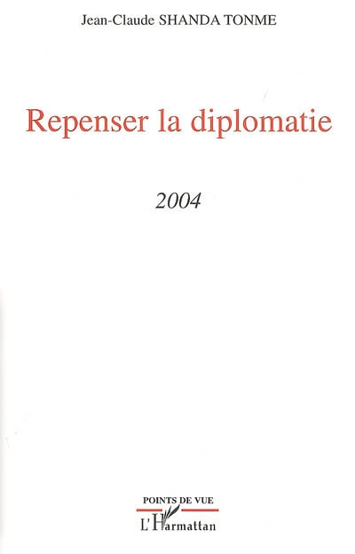 Repenser la diplomatie : 2004