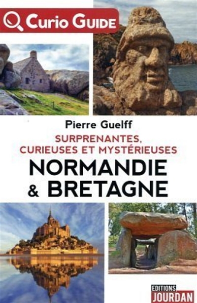 Bretagne & Normandie mystérieuses