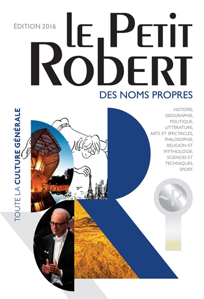 Le Petit Robert des noms propres 2016 : dictionnaire illustré