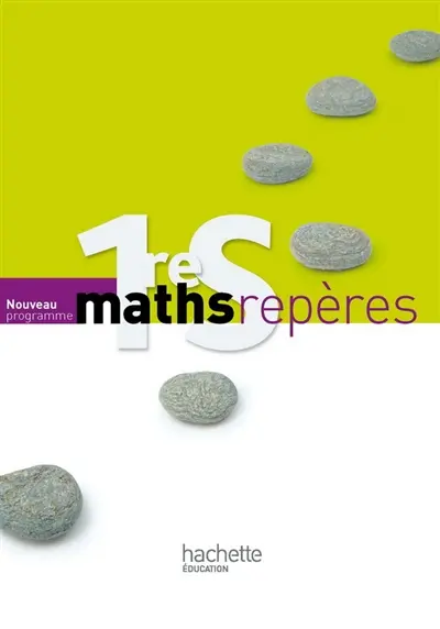 Maths 1re S, nouveau programme : livre de l'élève : grand format
