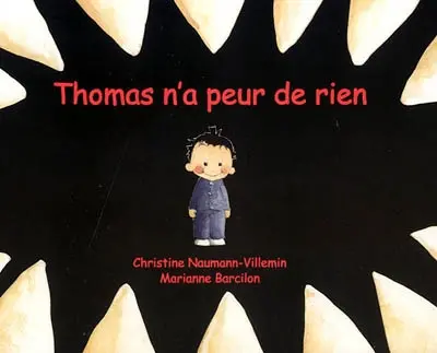 Thomas n'a peur de rien