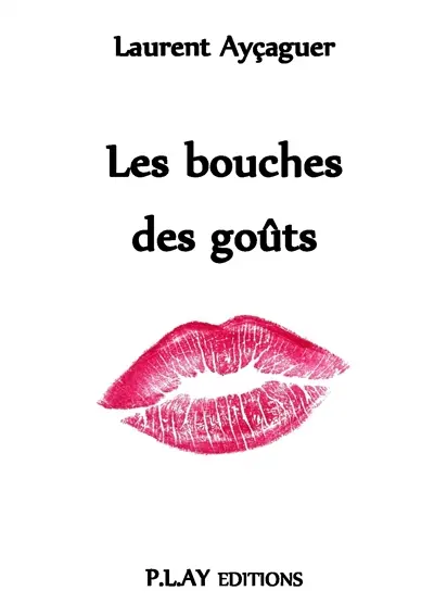 Les bouches des goûts