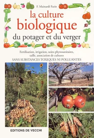 La culture biologique du potager et du verger