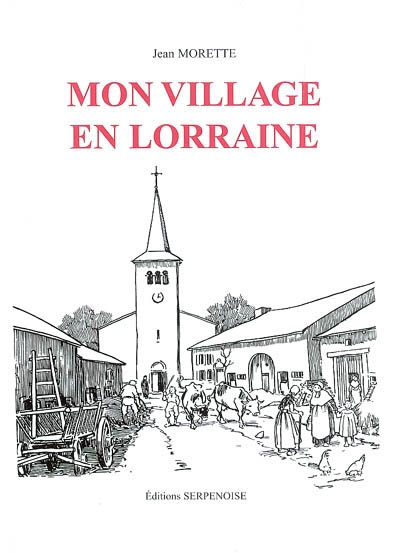 Mon village en Lorraine