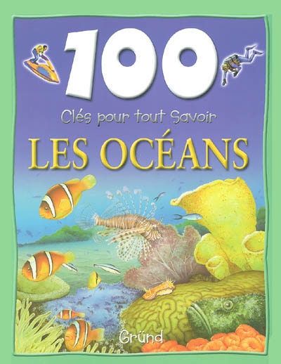 Les océans (100 cles pour tout savoir)