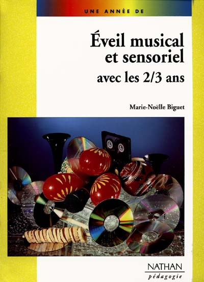 Eveil musical et sensoriel avec les 2 / 3 ans