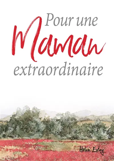 Pour une maman extraordinaire