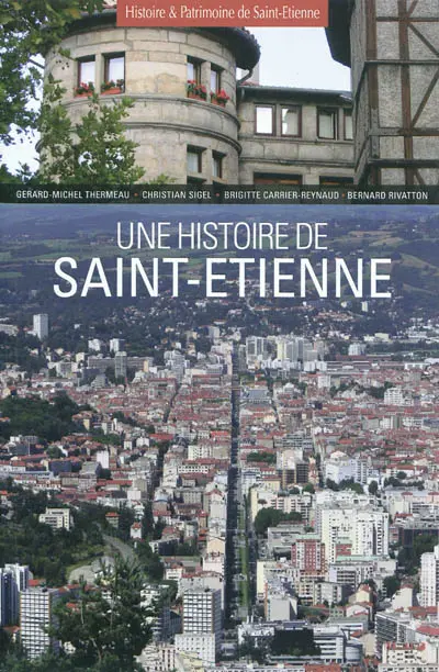Une histoire de Saint-Etienne
