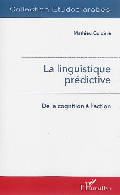 La linguistique prédictive : de la cognition à l'action