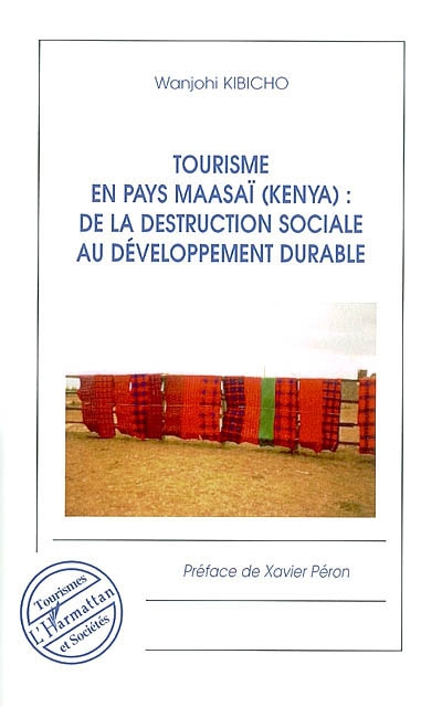 Tourisme en pays maasaï (Kenya) : de la destruction sociale au développement durable