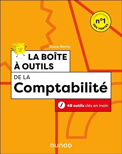 La boîte à outils de la comptabilité : 48 outils clés en main