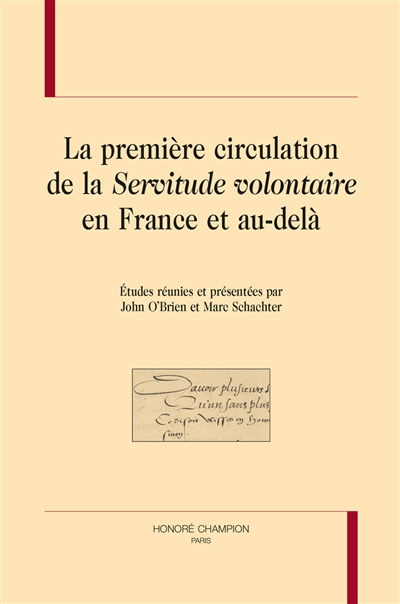 La première circulation de la Servitude volontaire en France et au-delà
