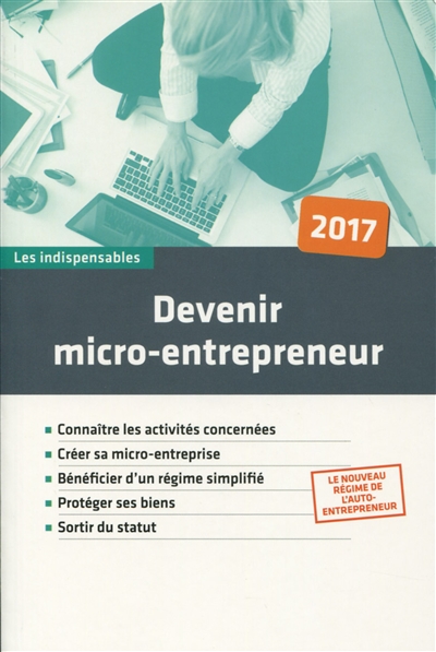 Devenir micro-entrepreneur : le nouveau régime de l'auto-entrepreneur