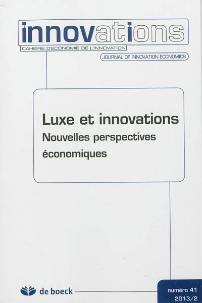 Innovations, n° 41. Luxe et...