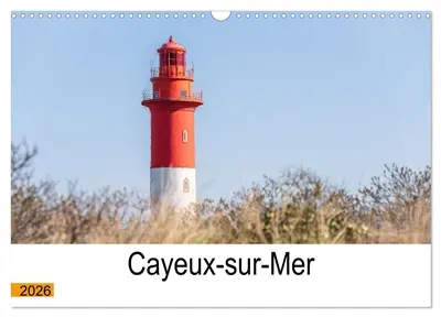 Cayeux-sur-mer en Baie de Somme (Calendrier mural 2026 DIN A3 vertical), CALVENDO calendrier mensuel : Photographies de Cayeux-sur-mer, une station balnéaire classée en Baie de Somme