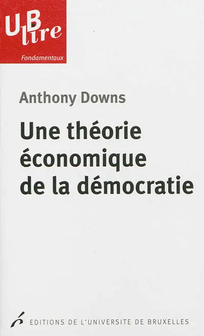 Une théorie économique de la démocratie