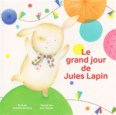Le grand jour de Jules Lapin