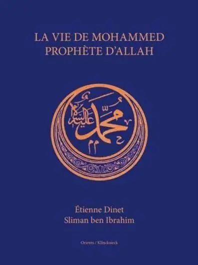 La vie de Mohammed, prophète d'Allah
