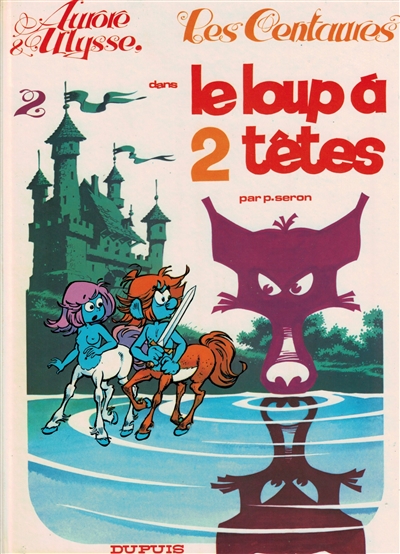 Les centaures, tome 2: Le loup à 2 têtes