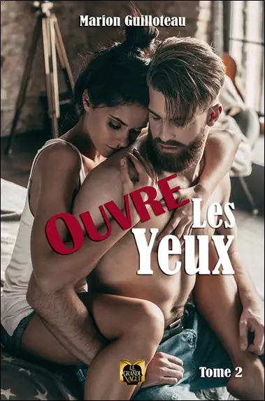Ouvre les yeux : Tome 2