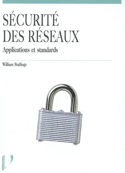 Sécurité des réseaux : applications et standards