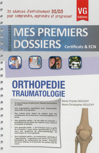 Orthopédie, traumatologie : 30 séances d'entraînement D2-D3 pour comprendre, apprendre et progresser : certificats & ECN