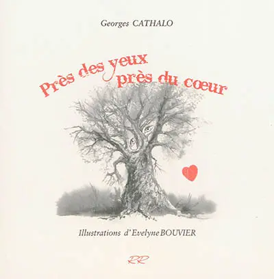 Près des yeux, près du coeur