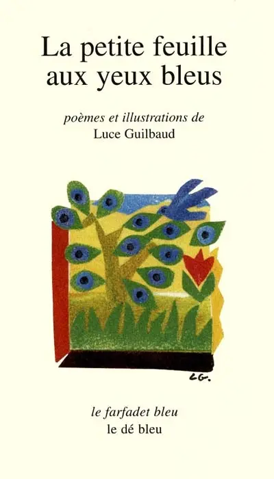 La petite feuille aux yeux bleus