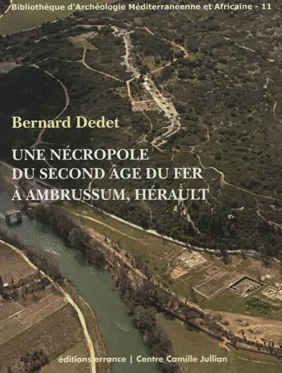 Une nécropole du second âge du fer à Ambrussum, Hérault