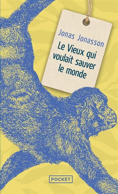 Le vieux qui voulait sauver le monde