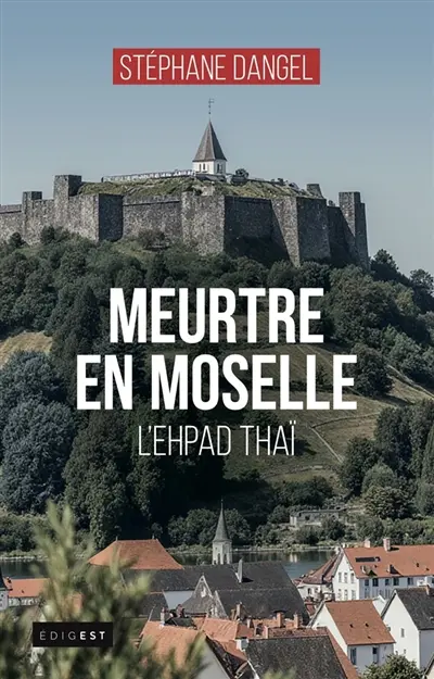 Meurtre en Moselle : l'Ehpad thaï