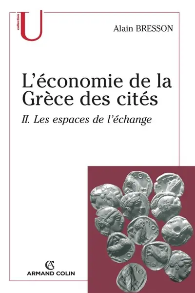 L'économie de la Grèce des cités : fin VIe-Ier siècle a. C.. Vol. 2. Les espaces de l'échange