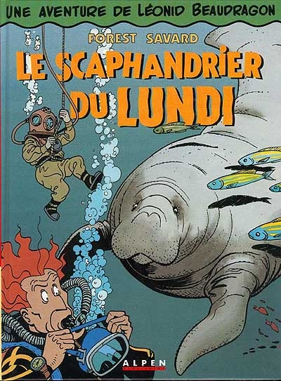 Léonid Beaudragon. Vol. 3. Le scaphandrier du lundi
