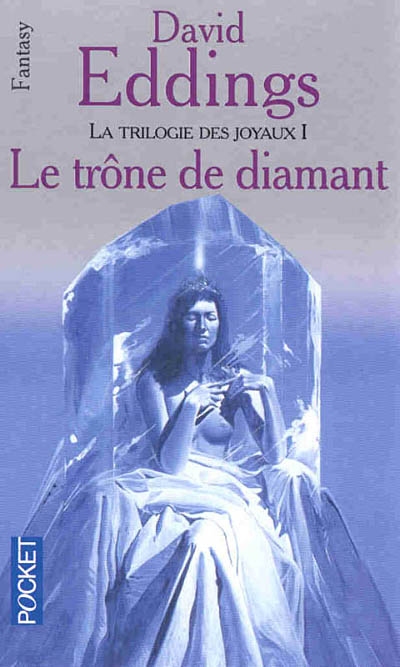 La trilogie des joyaux. Vol. 1. Le trône de diamant