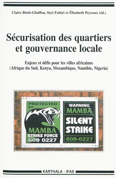 Sécurisation des quartiers et gouvernance locale : enjeux et défis pour les villes africaines (Afrique du Sud, Kenya, Mozambique, Namibie, Nigeria)