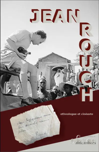 Journal des africanistes, n° 87 (1-2). Jean Rouch, ethnologue et cinéaste