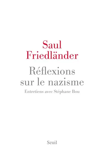Réflexions sur le nazisme : entretiens avec Stéphane Bou