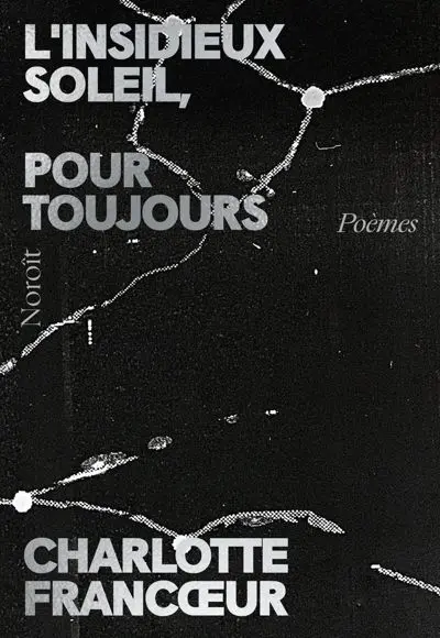 L'insidieux soleil, pour toujours