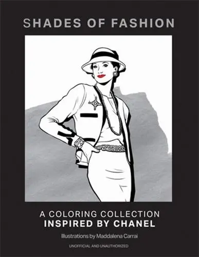 Shades of Fashion : A Colouring Collection inspired by Chanel