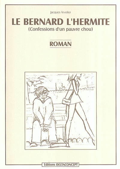 Le bernard l'hermite (Confessions d'un pauvre chou)