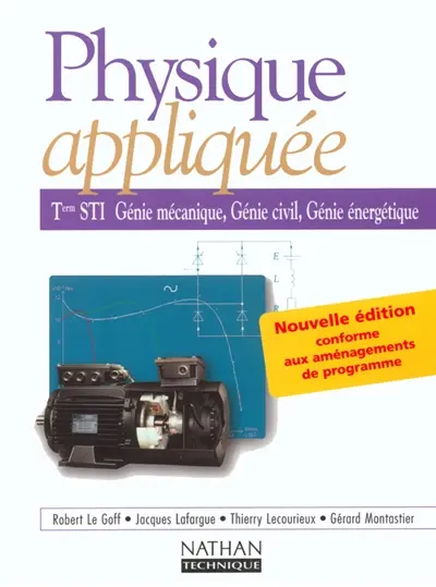 Physique appliquée, terminale STI, génie mécanique, génie civil, génie énergétique : livre de l'élève