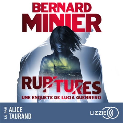 Lucia. Vol. 3. Ruptures :...