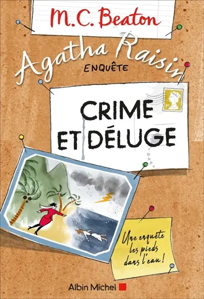 Agatha Raisin enquête. Vol. 12. Crime et déluge