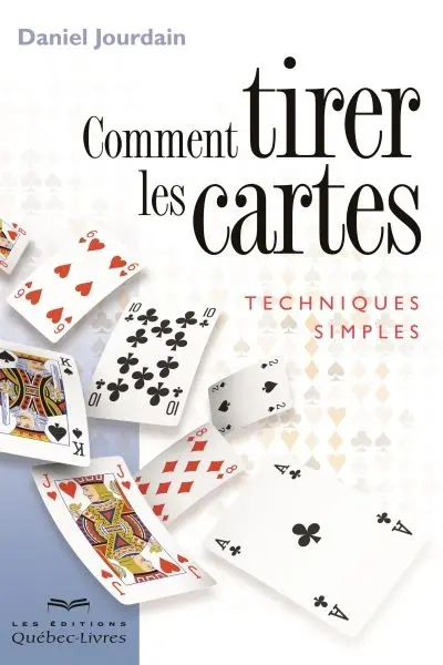 Comment tirer les cartes : techniques simples