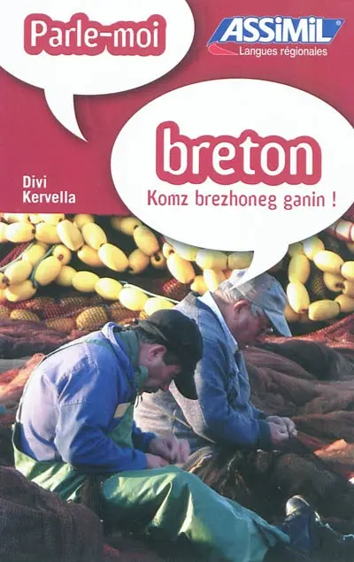 Parle-moi breton !. Komz brezhoneg ganin !