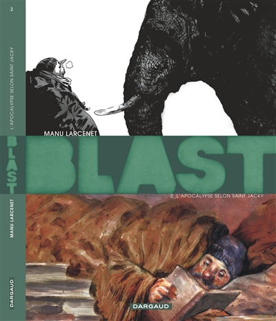 Blast. Vol. 2. L'apocalypse selon saint Jacky