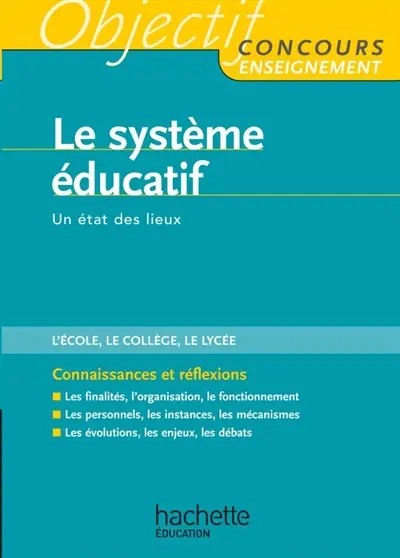 Le système éducatif : un état des lieux : l'école, le collège, le lycée
