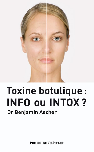 Toxine botulique : info ou intox ?