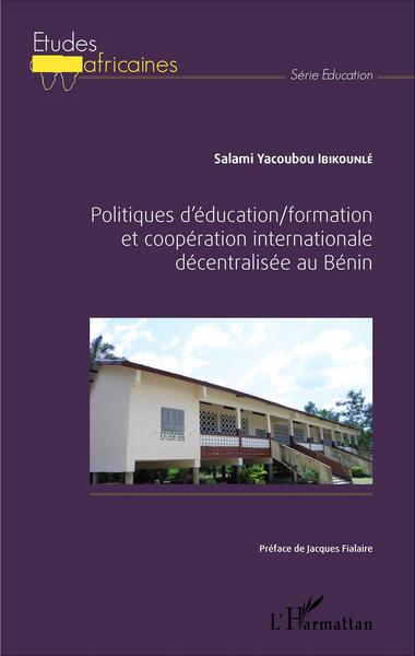 Politique d'éducation-formation et coopération internationale décentralisée au Bénin